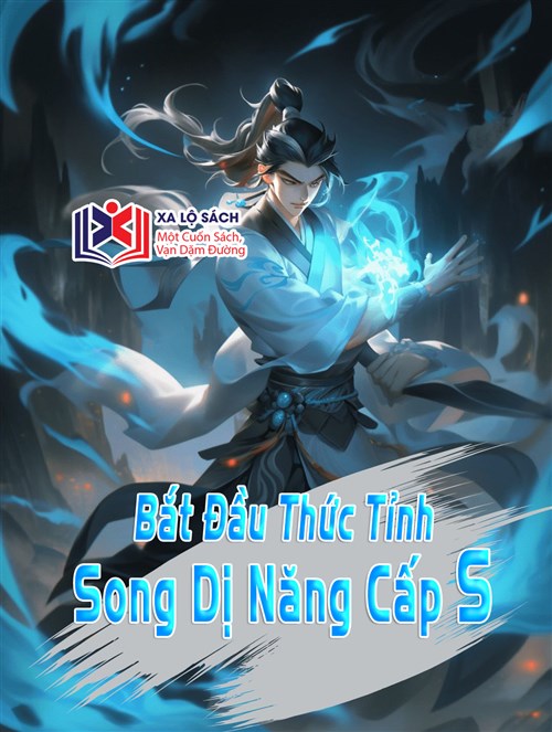 Bắt Đầu Thức Tỉnh Song Dị Năng Cấp S