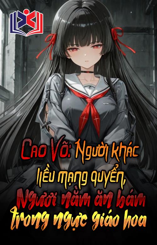 Cao Võ: Người Khác Liều Mạng Quyển, Ngươi Nằm Giáo Hoa Trong Ngực Ăn Bám