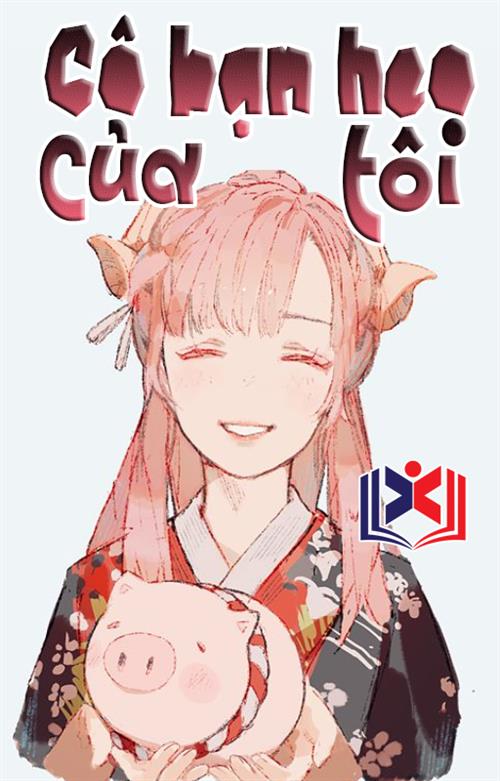Cô Bạn Heo Của Tôi