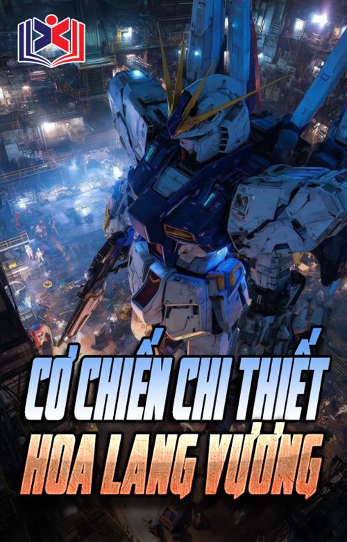 Cơ Chiến Chi Thiết Hoa Lang Vương
