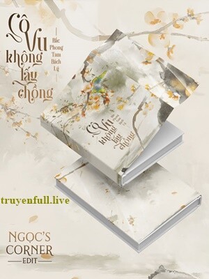 Cô Vu Không Lấy Chồng - Bắc Phong Tam Bách Lý