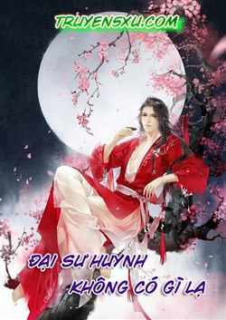 Đại Sư Huynh Không Có Gì Lạ