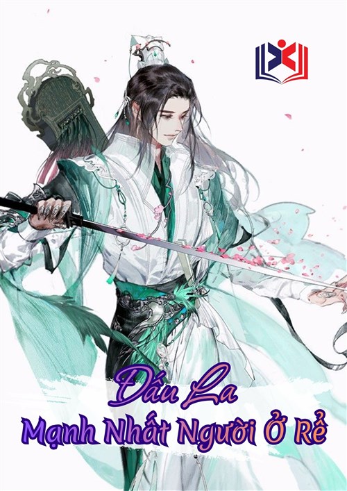 Đấu La: Mạnh Nhất Người Ở Rể