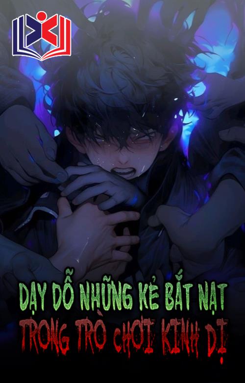 Dạy Dỗ Kẻ Bắt Nạt Trong Trò Chơi Kinh Dị
