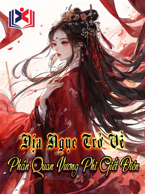 Địa Ngục Trở Về, Phán Quan Vương Phi Giết Điên