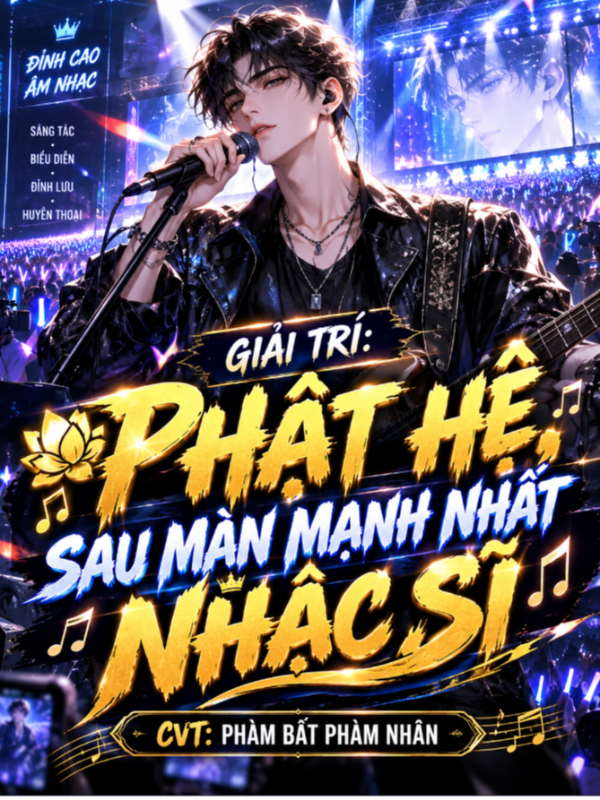 Giải Trí: Phật Hệ, Sau Màn Mạnh Nhất Nhạc Sĩ