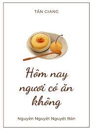 Hôm Nay Ngươi Có ăn Không