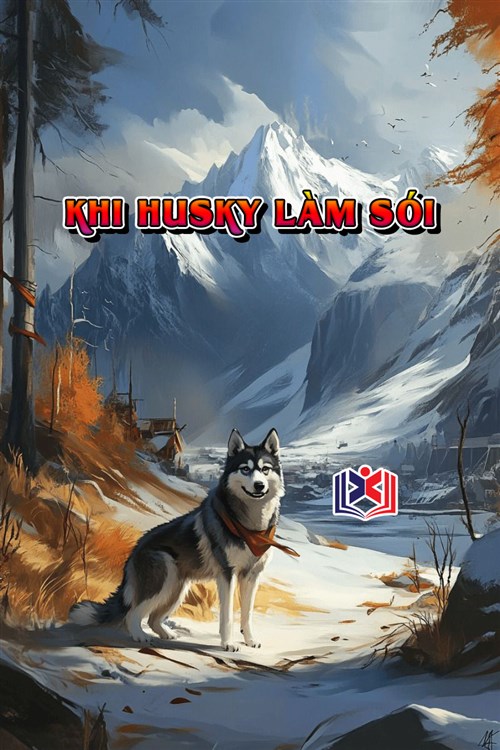 Khi Husky Làm Sói