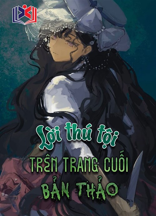 Lời Thú Tội Trên Trang Cuối Bản Thảo