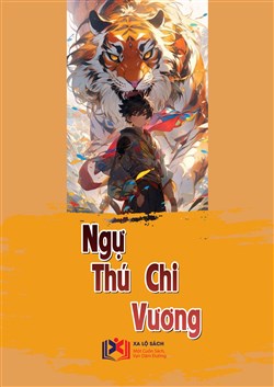 Ngự Thú Chi Vương (Dịch)