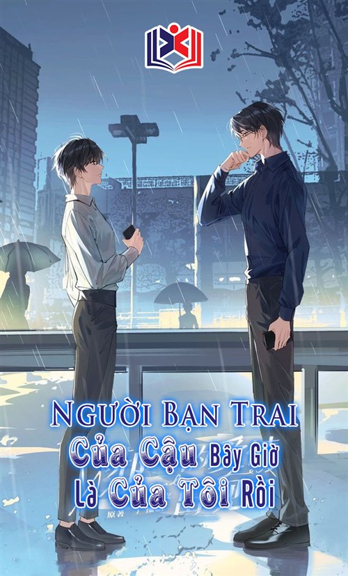 Người Bạn Trai Của Cậu Bây Giờ Là Của Tôi Rồi