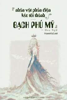 Nhân Vật Phản Diện Kéo Ta Thành Bạch Phú Mỹ