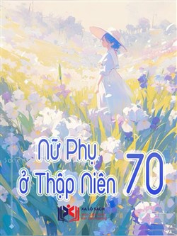 Nữ Phụ Ở Thập Niên 70 (Dịch)