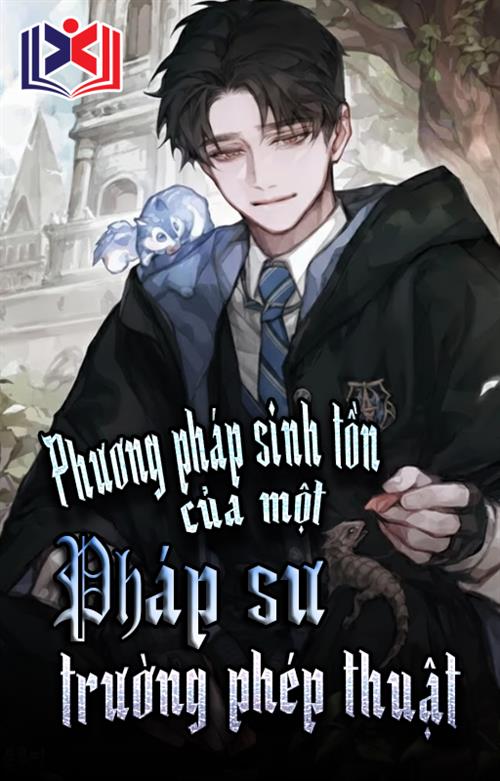 Phương Pháp Sinh Tồn Của Một Pháp Sư Trường Phép Thuật
