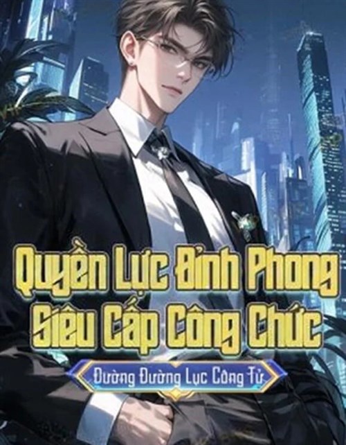 Quyền Lực Đỉnh Phong, Siêu Cấp Công Chức (Dịch)