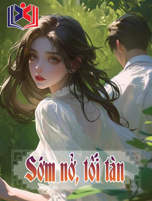 Sớm Nở, Tối Tàn
