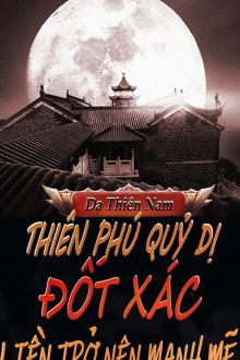 Thiên Phú Quỷ Dị, Đốt Xác Liền Trở Nên Mạnh Mẽ (Dịch)