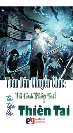 Toàn Dân Chuyển Chức: Tử Linh Pháp Sư! Ta Tức Là Thiên Tai (Dịch)