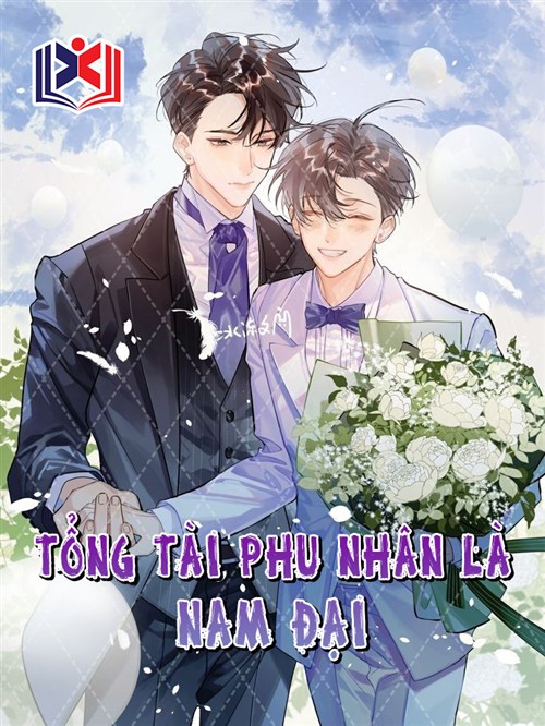 Tổng Tài Phu Nhân Là Nam Đại
