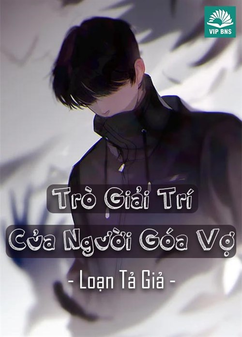 Trò Giải Trí Của Người Góa Vợ (Dịch)