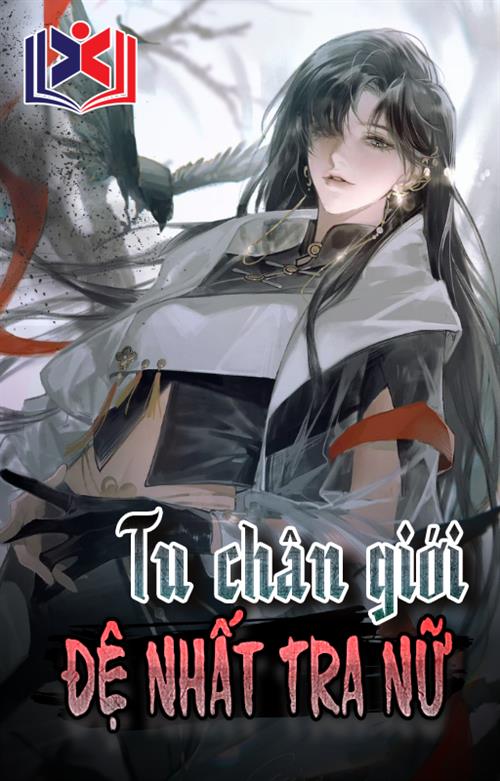 Tu Chân Giới Đệ Nhất Tra Nữ