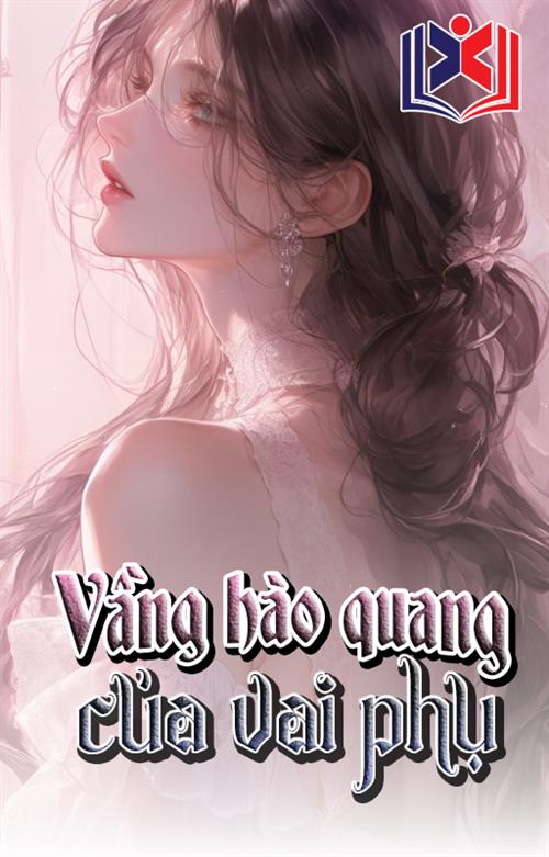 Vầng Hào Quang Của Vai Phụ