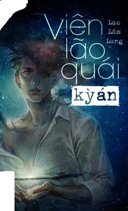 Viên Lão Quái Kỳ Án