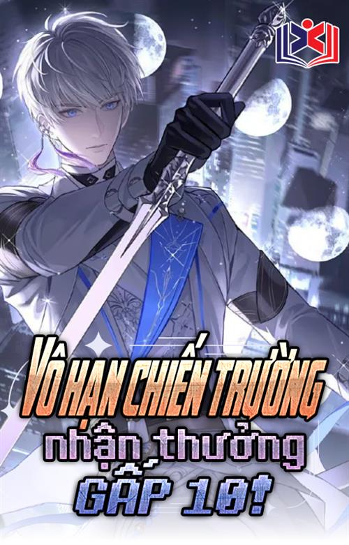 Vô Hạn Chiến Trường, Nhận Thưởng Gấp 10