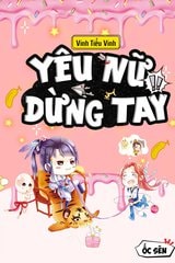 Yêu Nữ Dừng Tay (Dịch)
